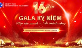 Gala kỉ niệm 16 năm thành lập công ty TNHH cơ khí chính xác Thành Công